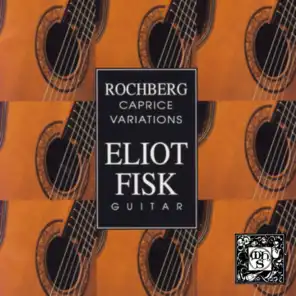Rochberg: Caprice Variations (transcribed for solo guitar)