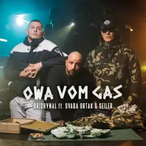 Owa vom Gas (feat. Seiler & Svaba Ortak)