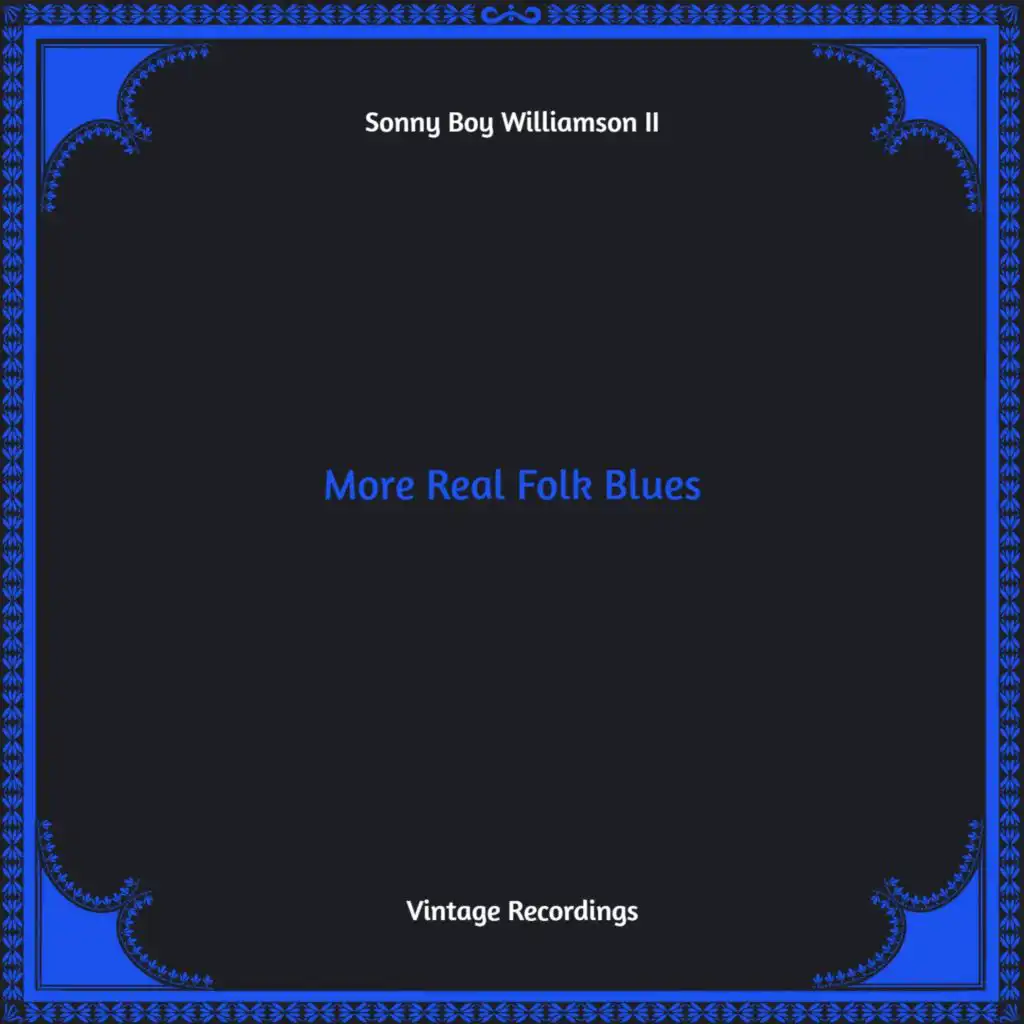 More Real Folk Blues (Hq remastered)