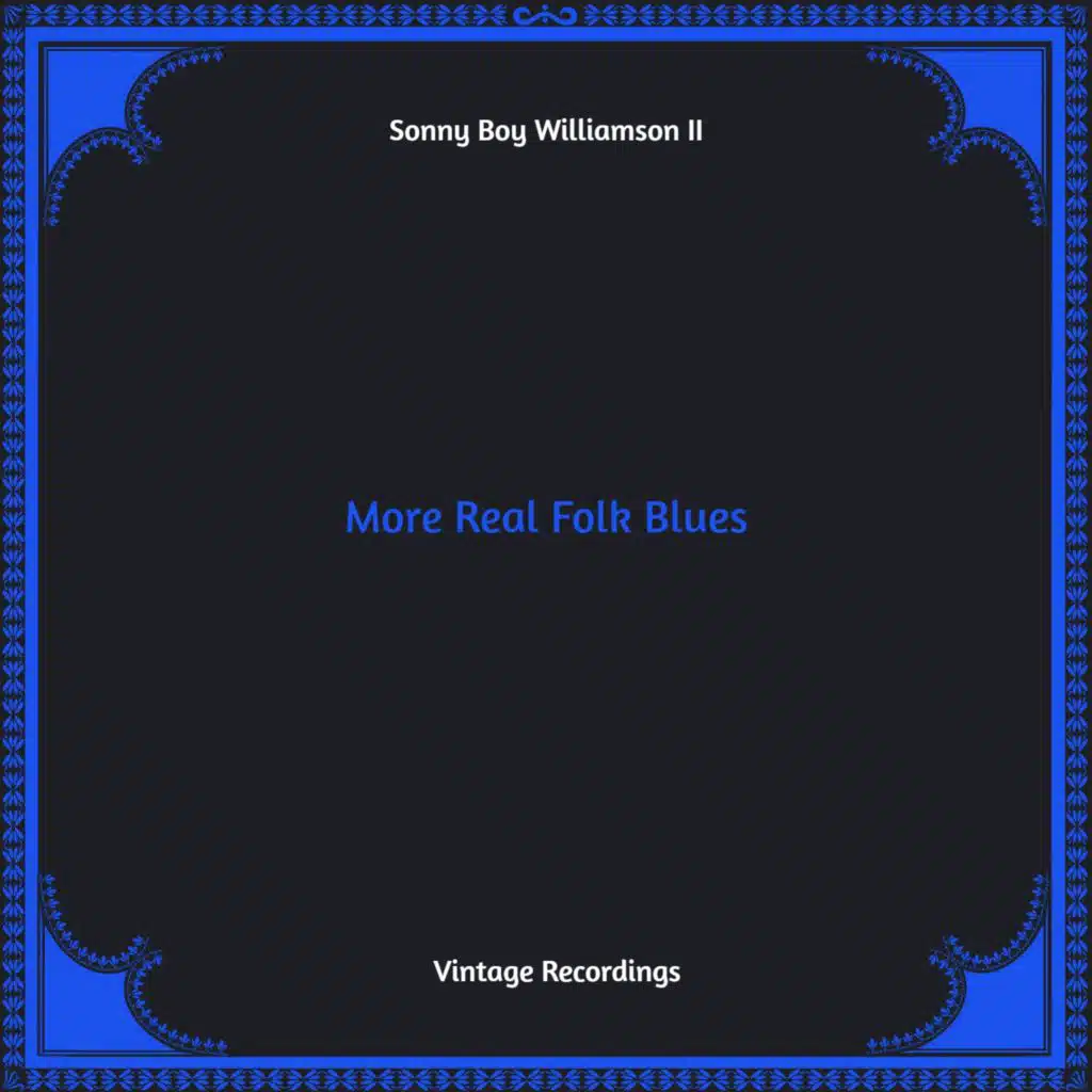 More Real Folk Blues (Hq remastered)