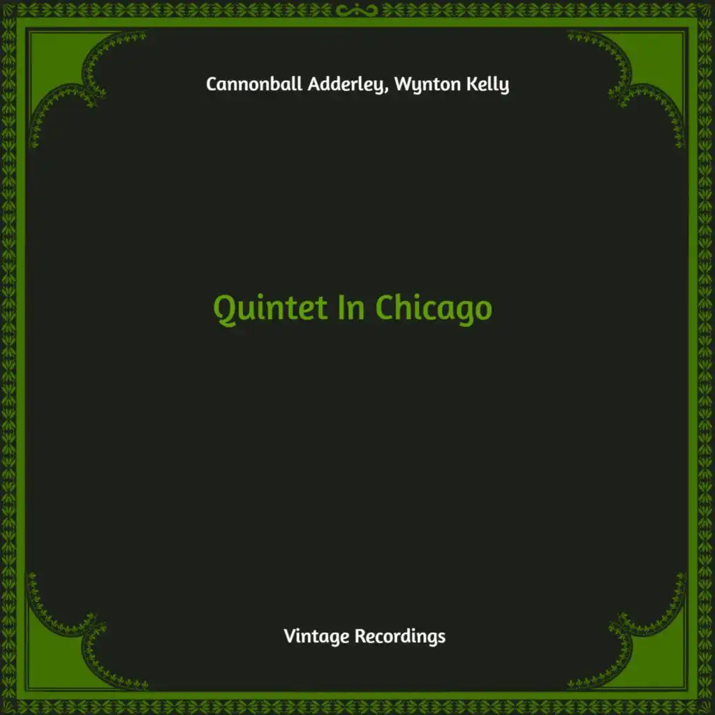 Quintet In Chicago (Hq remastered)