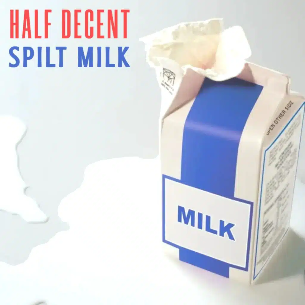 Spilt Milk