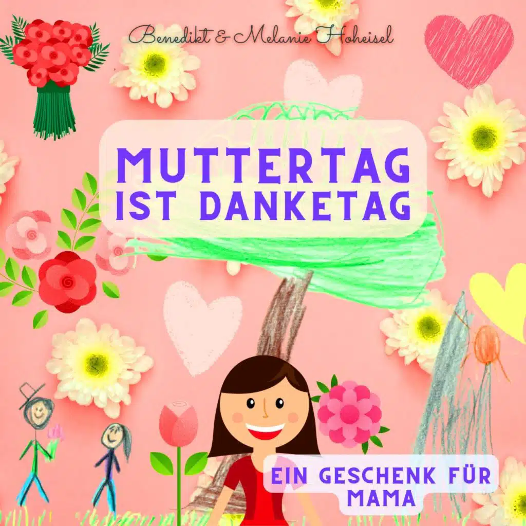 Muttertag ist Danketag (Ein Geschenk für Mama)
