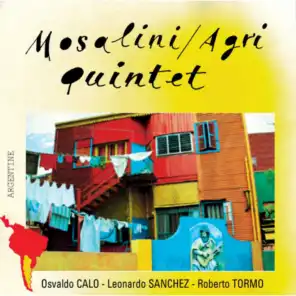 Mosalini/Agri Quintet (Argentine)