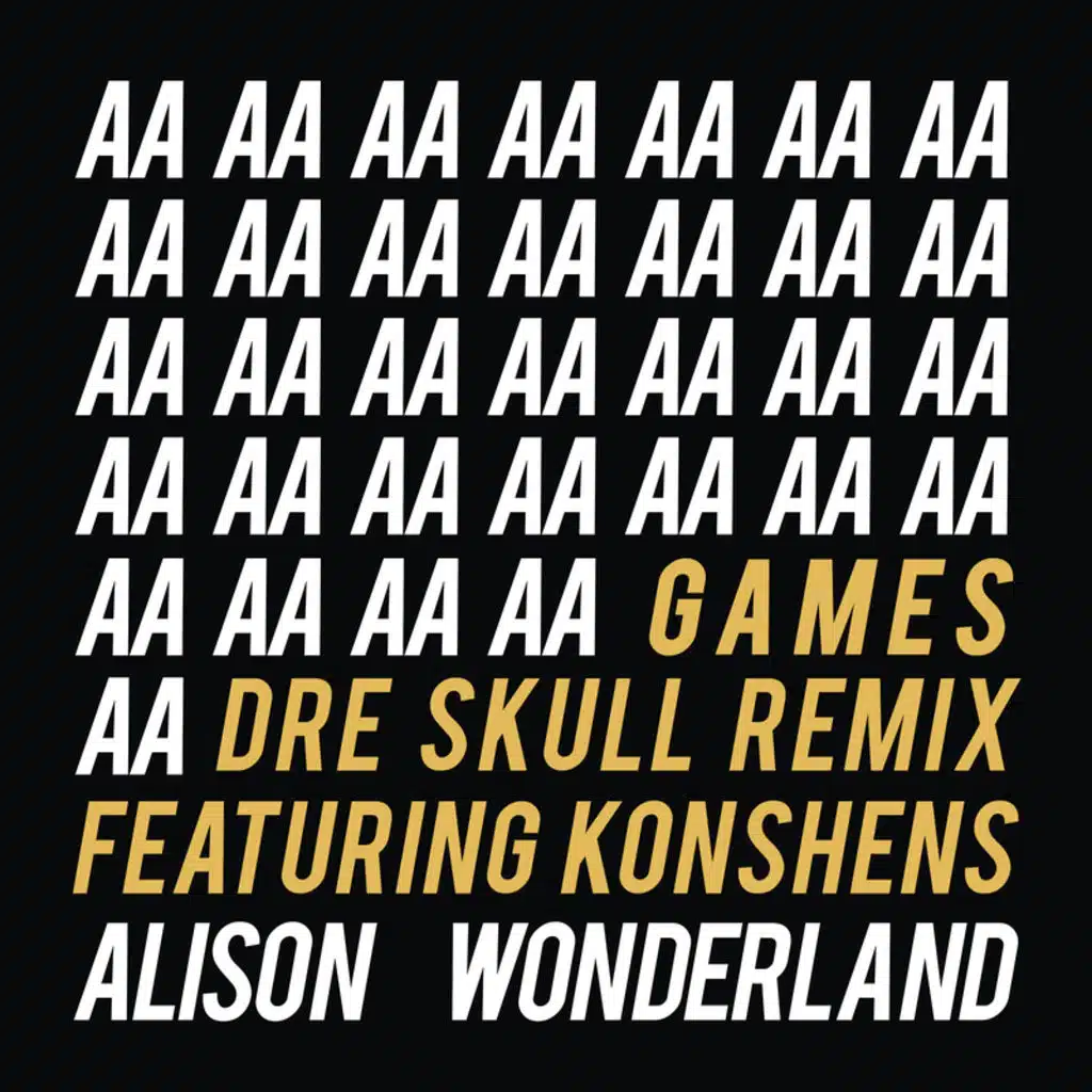 Games (Dre Skull Remix) [feat. Konshens]