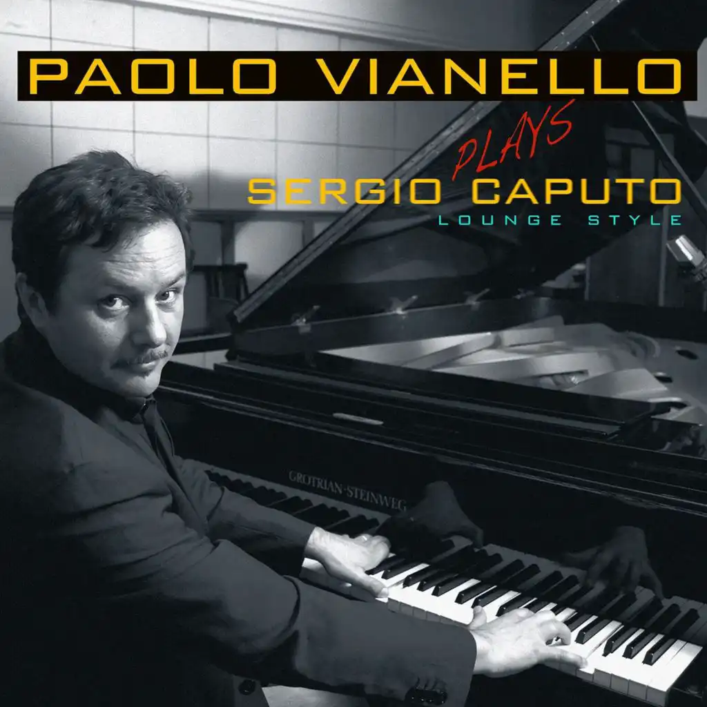 Paolo Vianello Plays Sergio Caputo (Lounge Style)