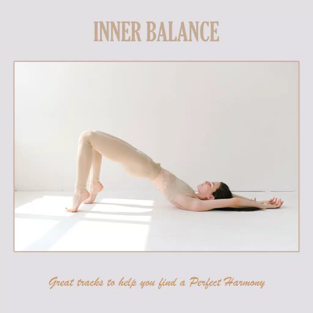 Inner Balance: Great Tracks to Help You Find a Perfect Harmony