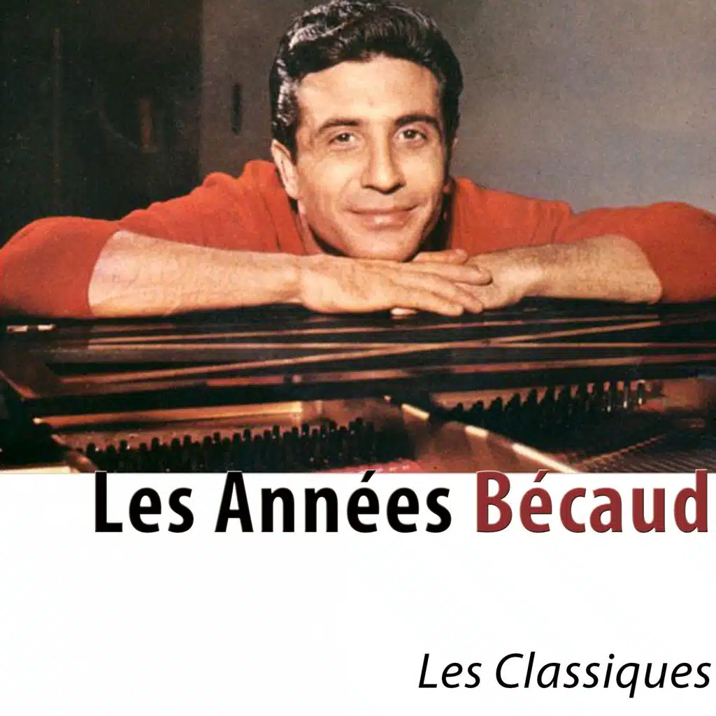 Les années Bécaud (Les classiques remasterisés)