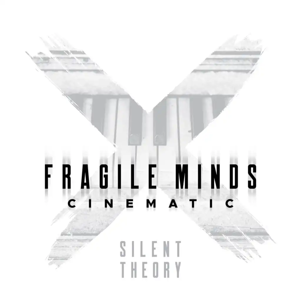 Fragile Minds (Cinematic Version)