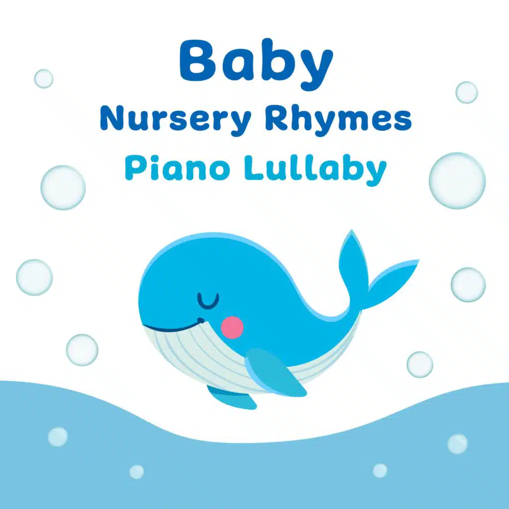 Baby Nursery Rhymes: Piano Lullaby
