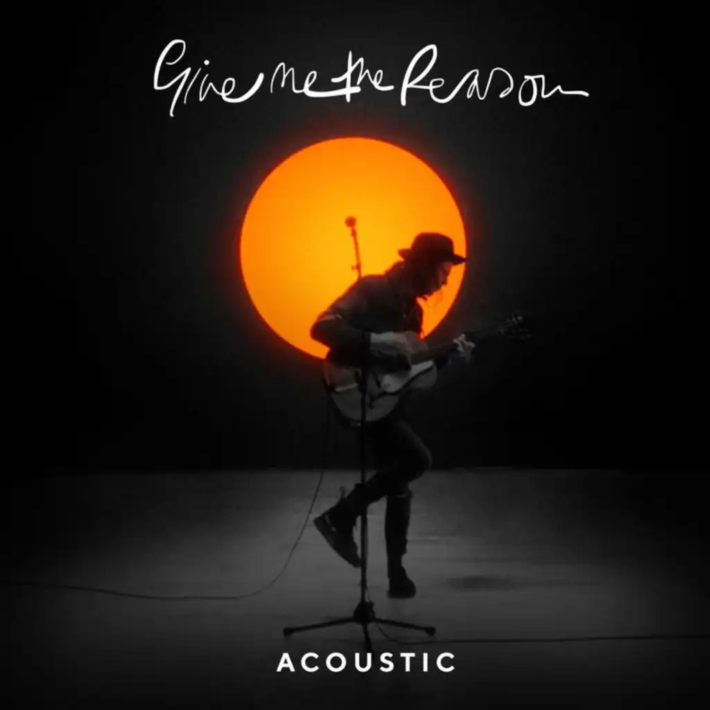 Give Me The Reason (Stripped Acoustic)