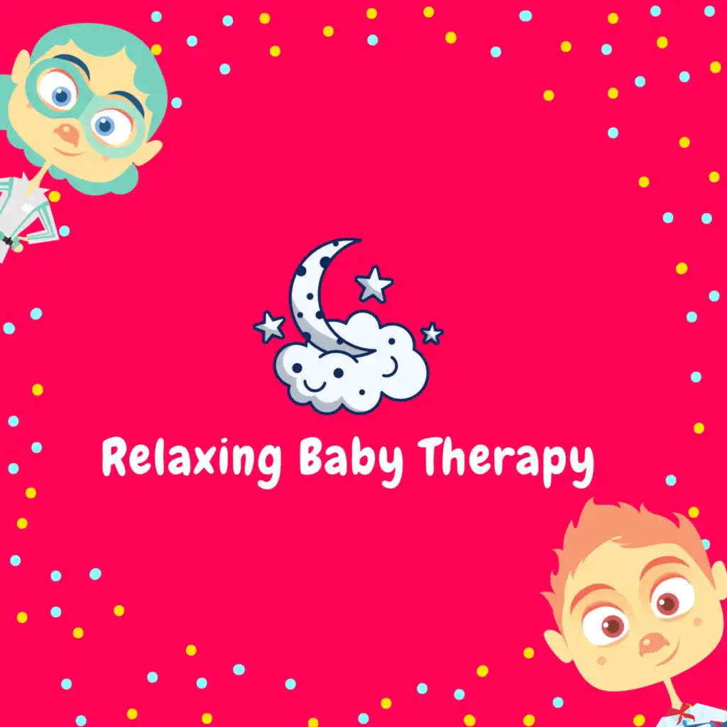 Relaxing Baby Therapy