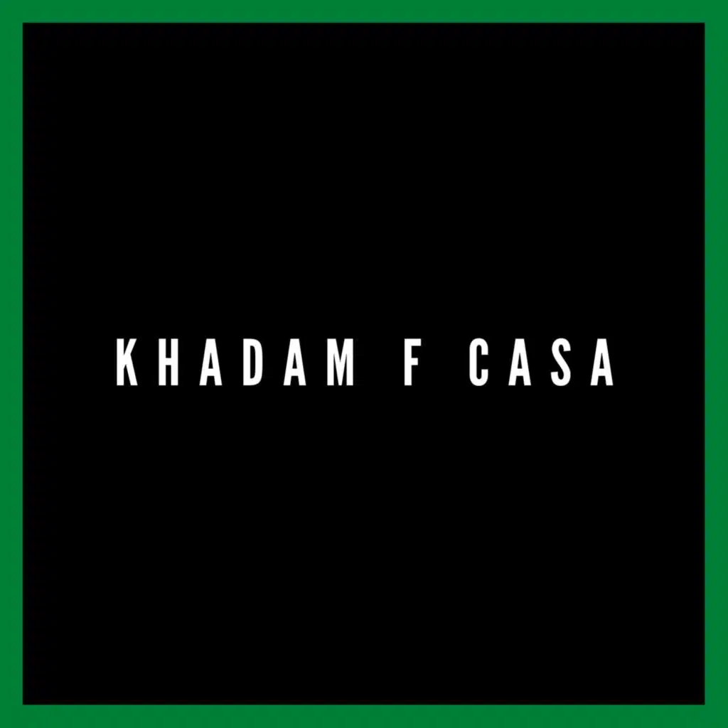 Khadam f Casa