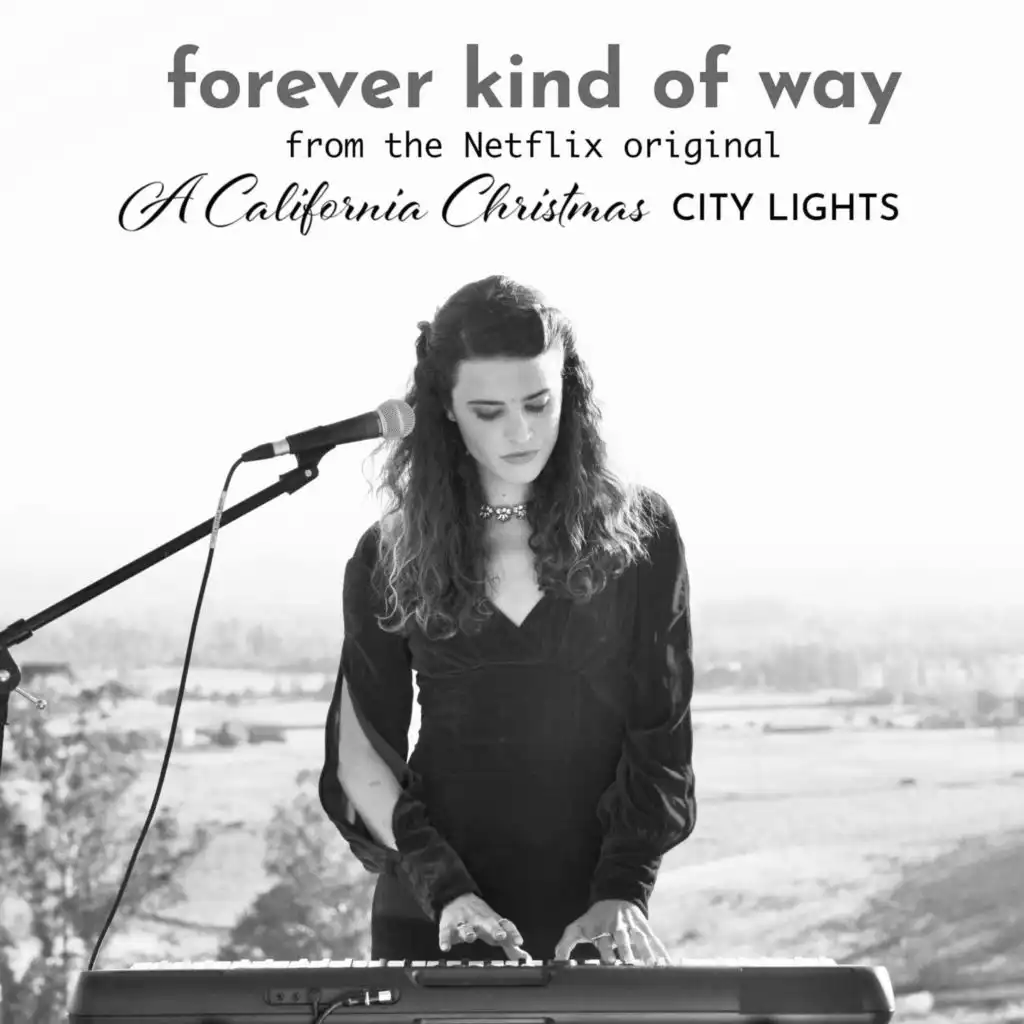 Forever Kind of Way (From the Netflix Original "A California Christmas: City Lights") [Acoustic]