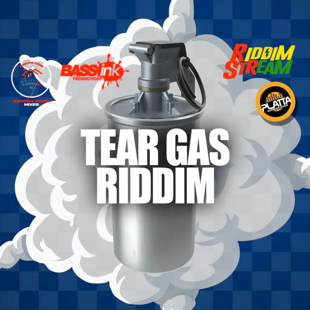 Tear Gas Riddim