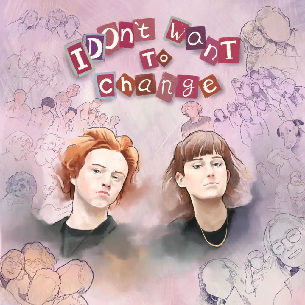 I Don't Want To Change