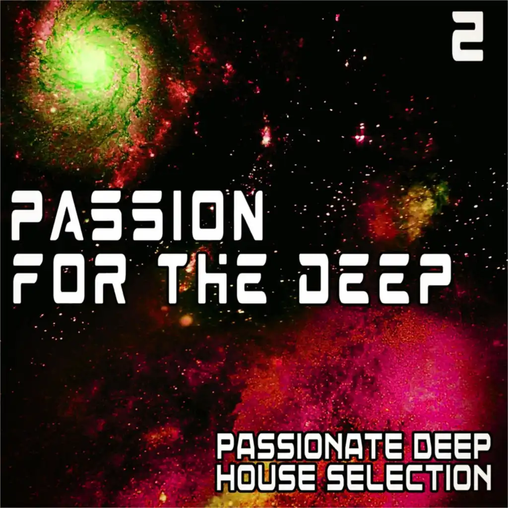 Passion for the Deep, 2 (Passionate Deep House Selection)