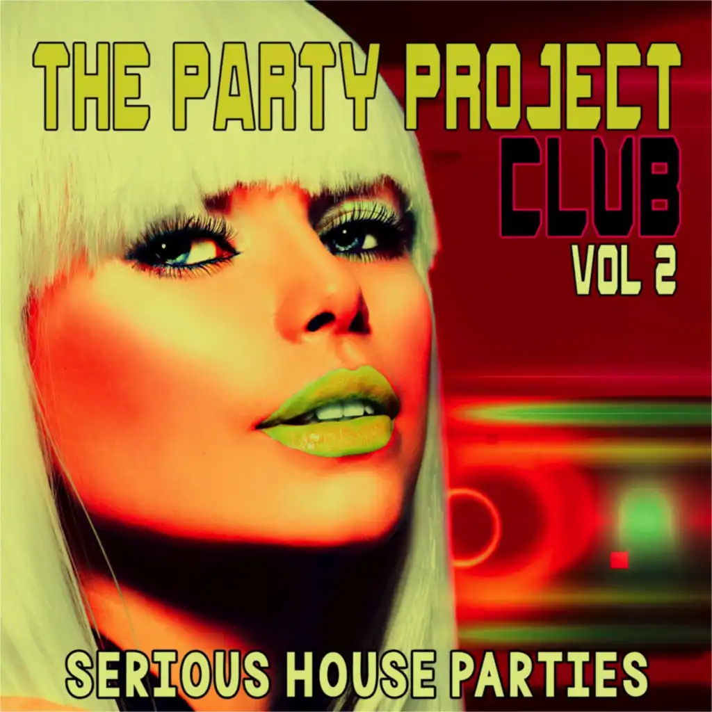 The Party Project, Vol. 2: Deep (Serious House Parties)