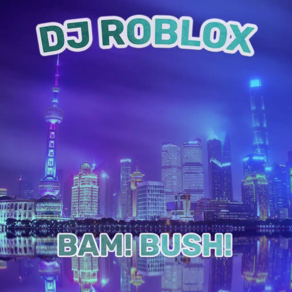 Bam! Bush! (Radio Edit)