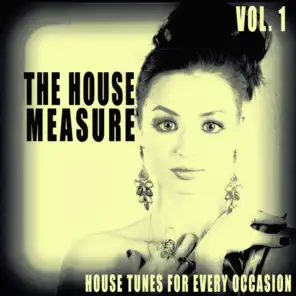 The House Measure, Vol. 1