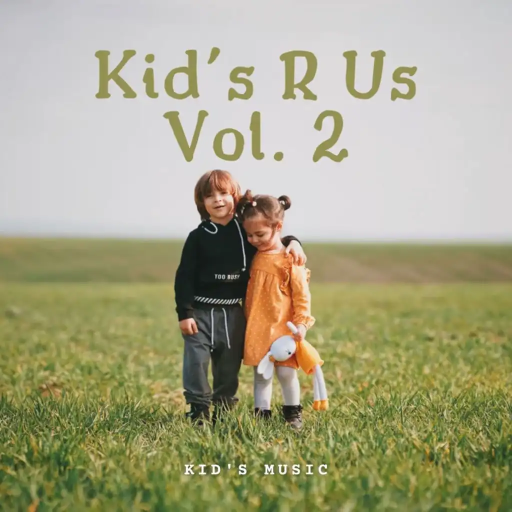 Kids Music: Kids R Us Vol. 2