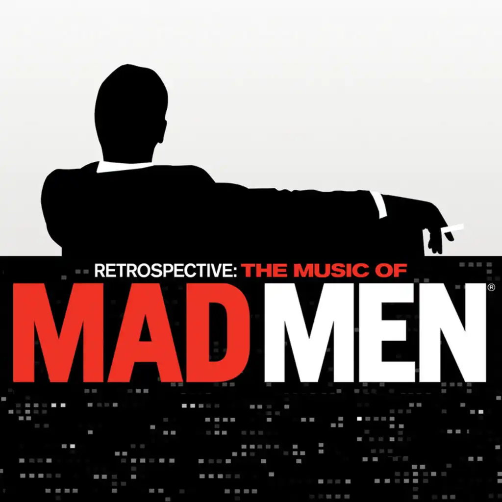 A Beautiful Mine (Mad Men Instrumental Theme) (From "Retrospective: The Music Of Mad Men" Soundtrack)