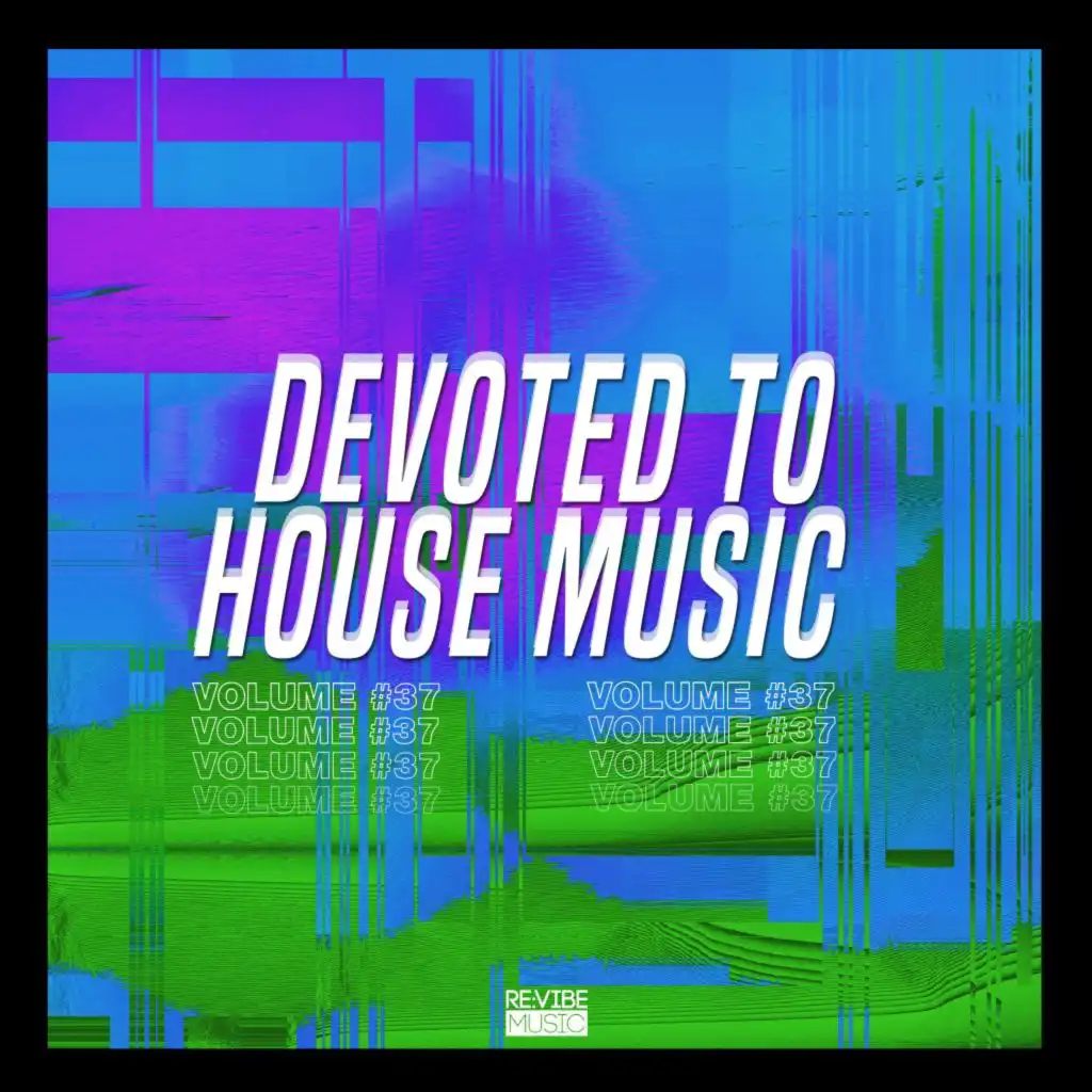 Devoted to House Music, Vol. 37