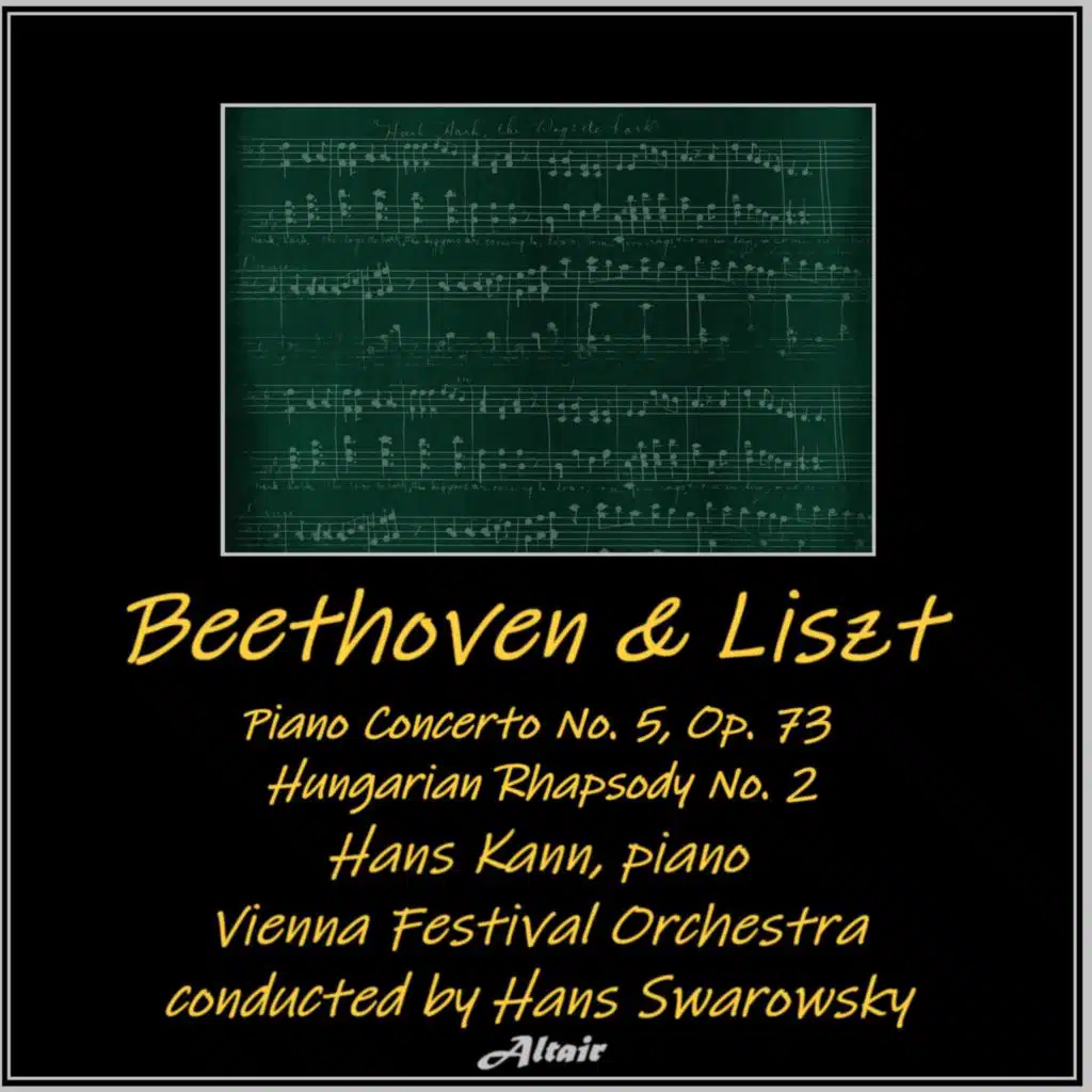 Beethoven & Liszt: Piano Concerto NO. 2, OP. 73 - Hungarian Rhapsody NO. 2