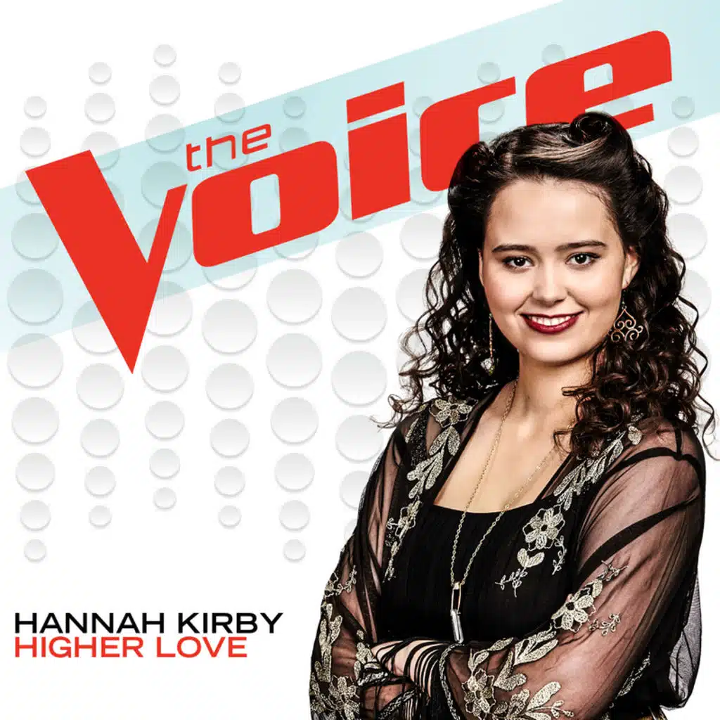 Higher Love (The Voice Performance)