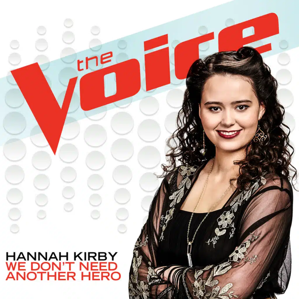 We Don’t Need Another Hero (The Voice Performance)