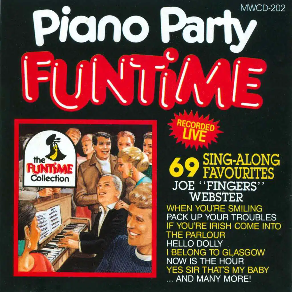 Piano Party Funtime - 69 Sing-Along Favourites