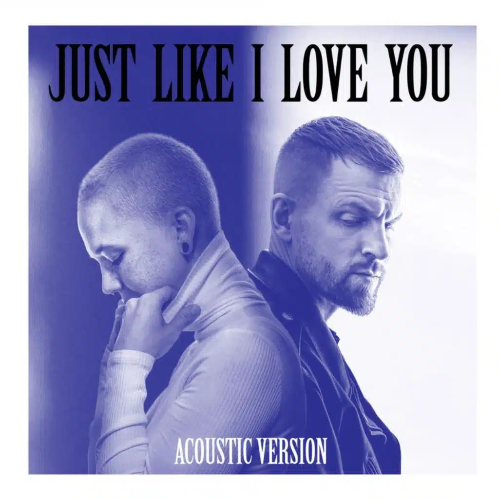 Just Like I Love You (Acoustic Version) [feat. Stefanie Heinzmann]
