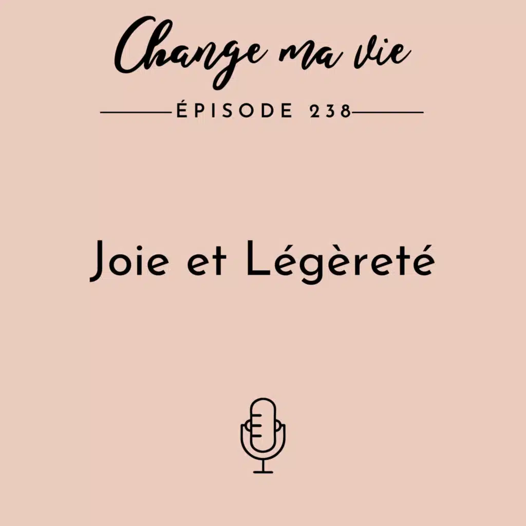 (238) Joie et Légèreté