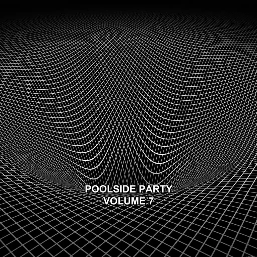 Poolside Party, Vol. 7