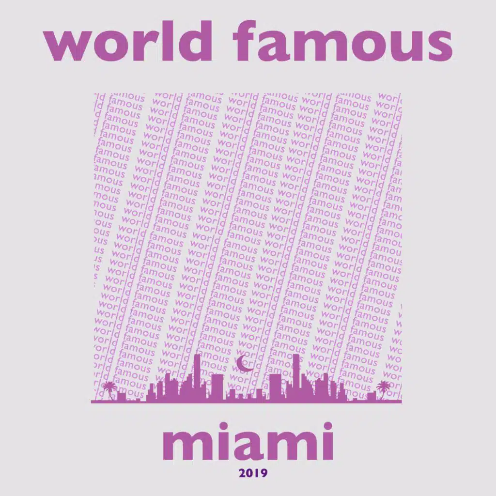 World Famous Miami 2019