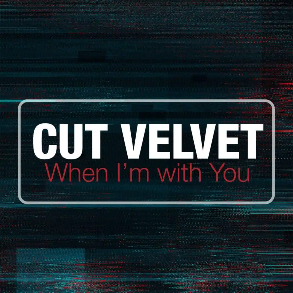 When I'm with You