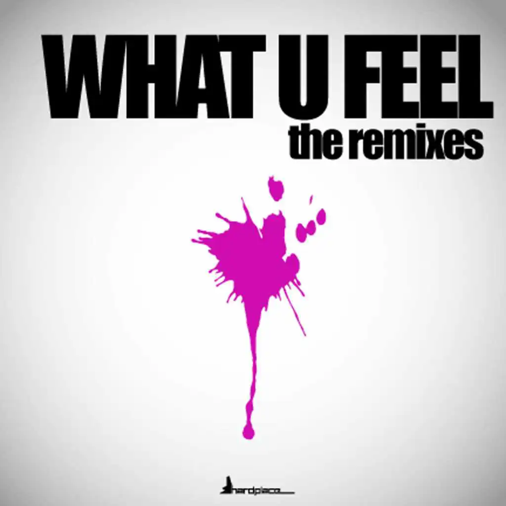 What U Feel (feat. Tastemakers)