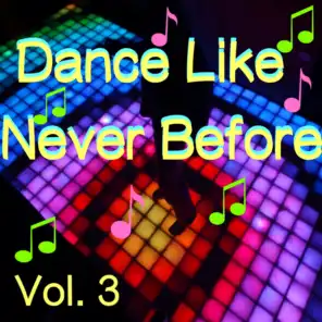 Dance Like Never Before, Vol. 3