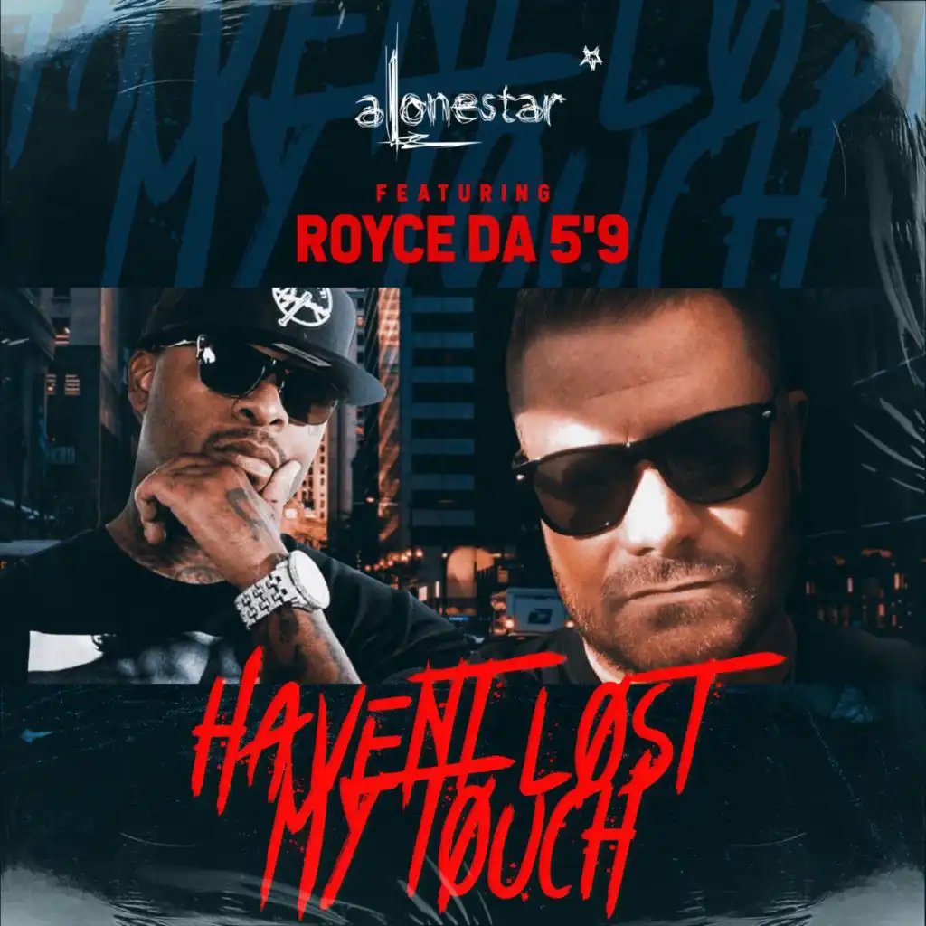 I still havent lost my touch (feat. Royce Da 5'9")