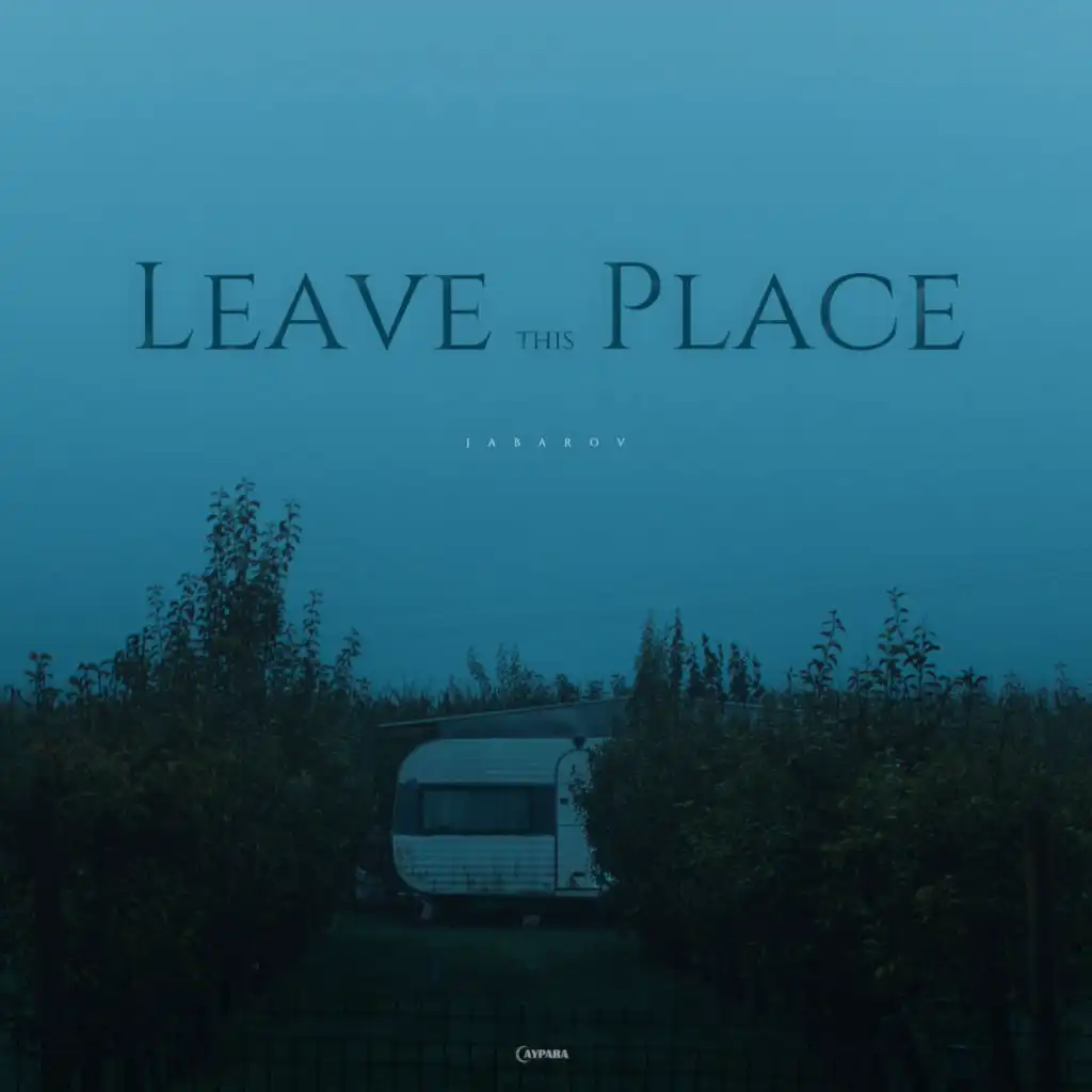 Leave This Place