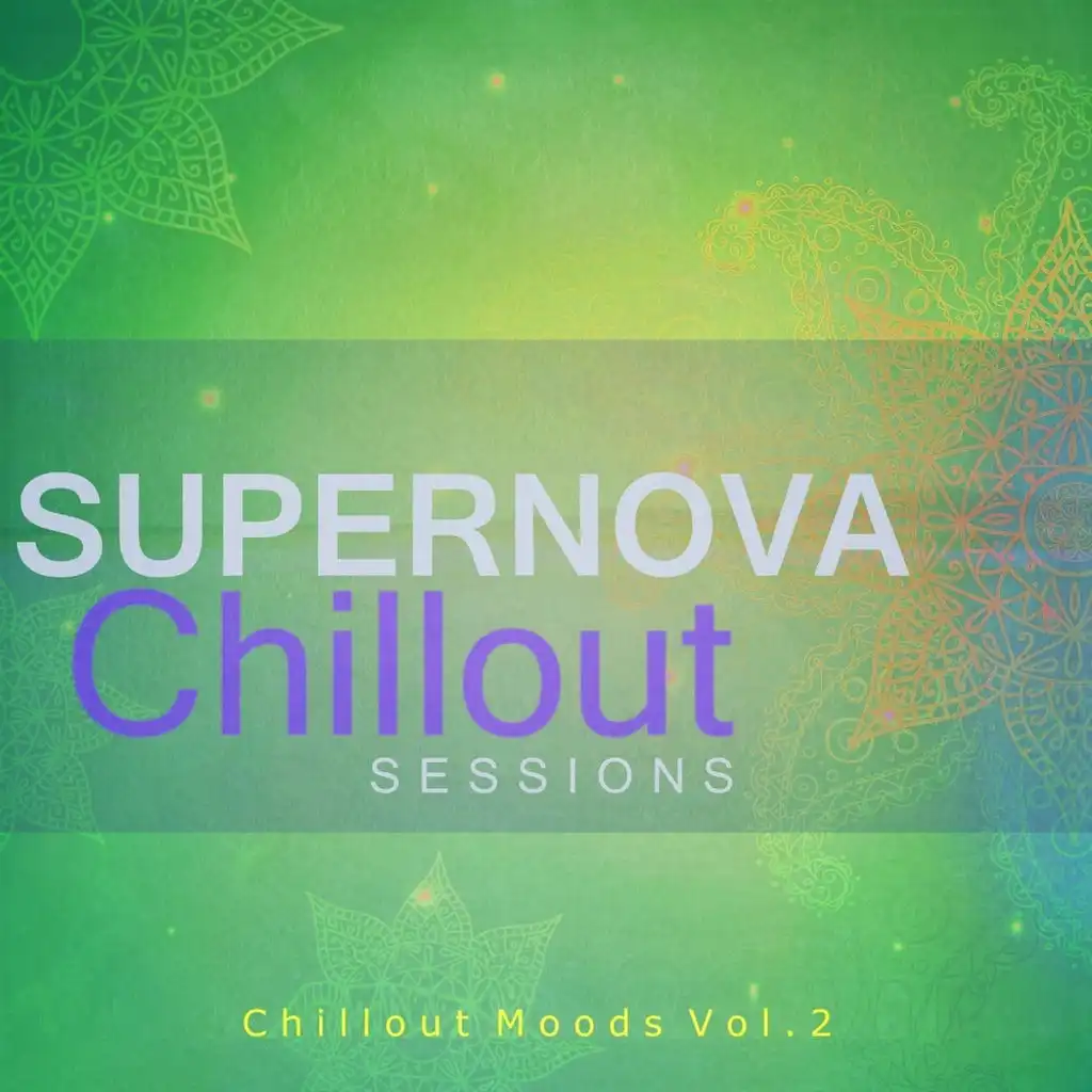 Supernova Chillout Sessions, Vol. 2