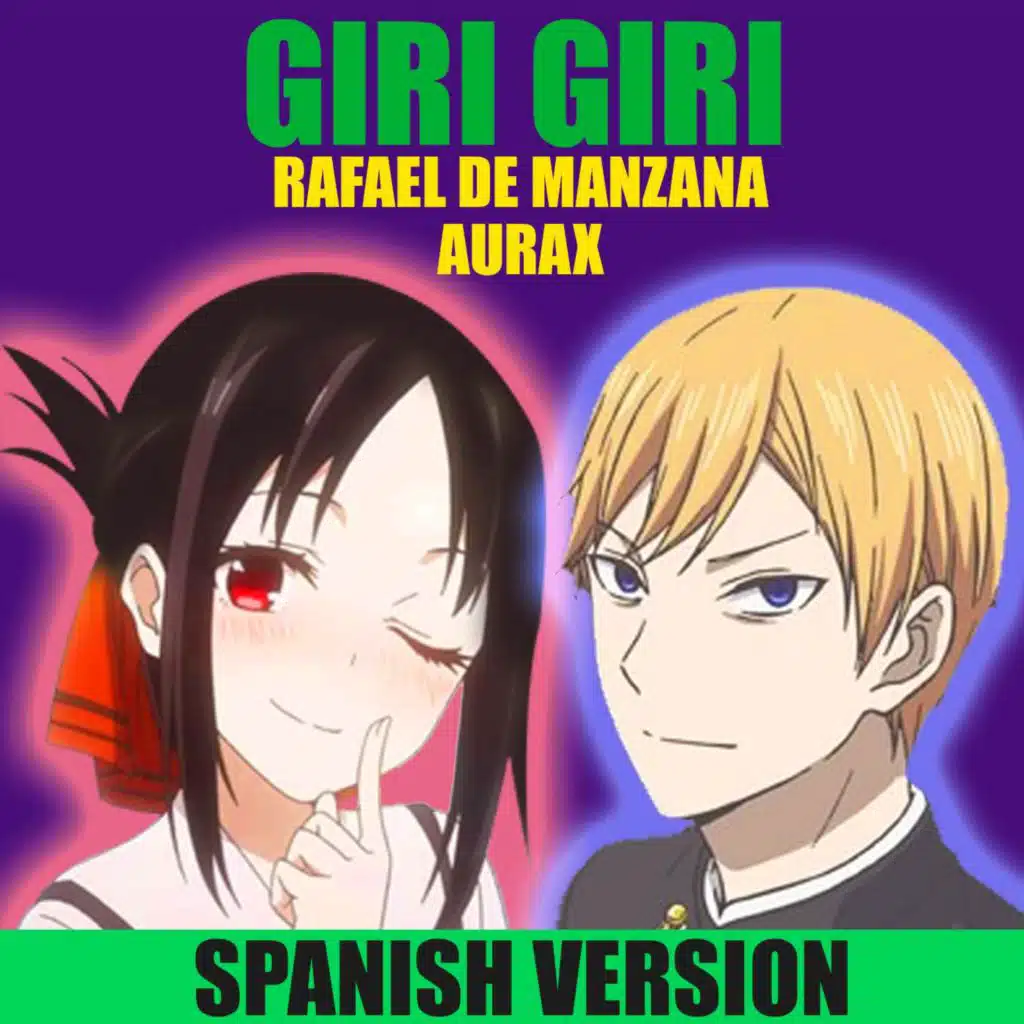 Giri Giri (from "Kaguya-sama wa Kokurasetai: Ultra Romantic") (Spanish Version) [feat. Aurax]