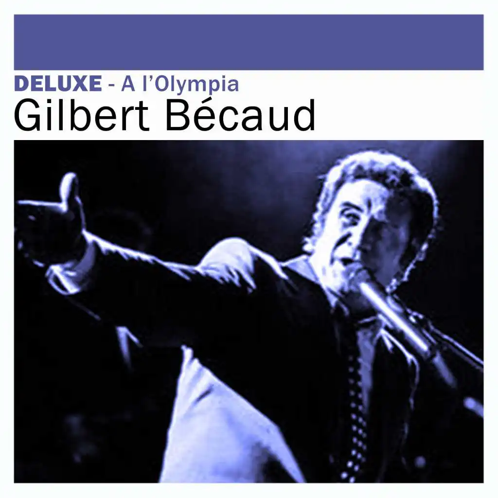 Deluxe: A l'Olympia (Live) - Gilbert Bécaud