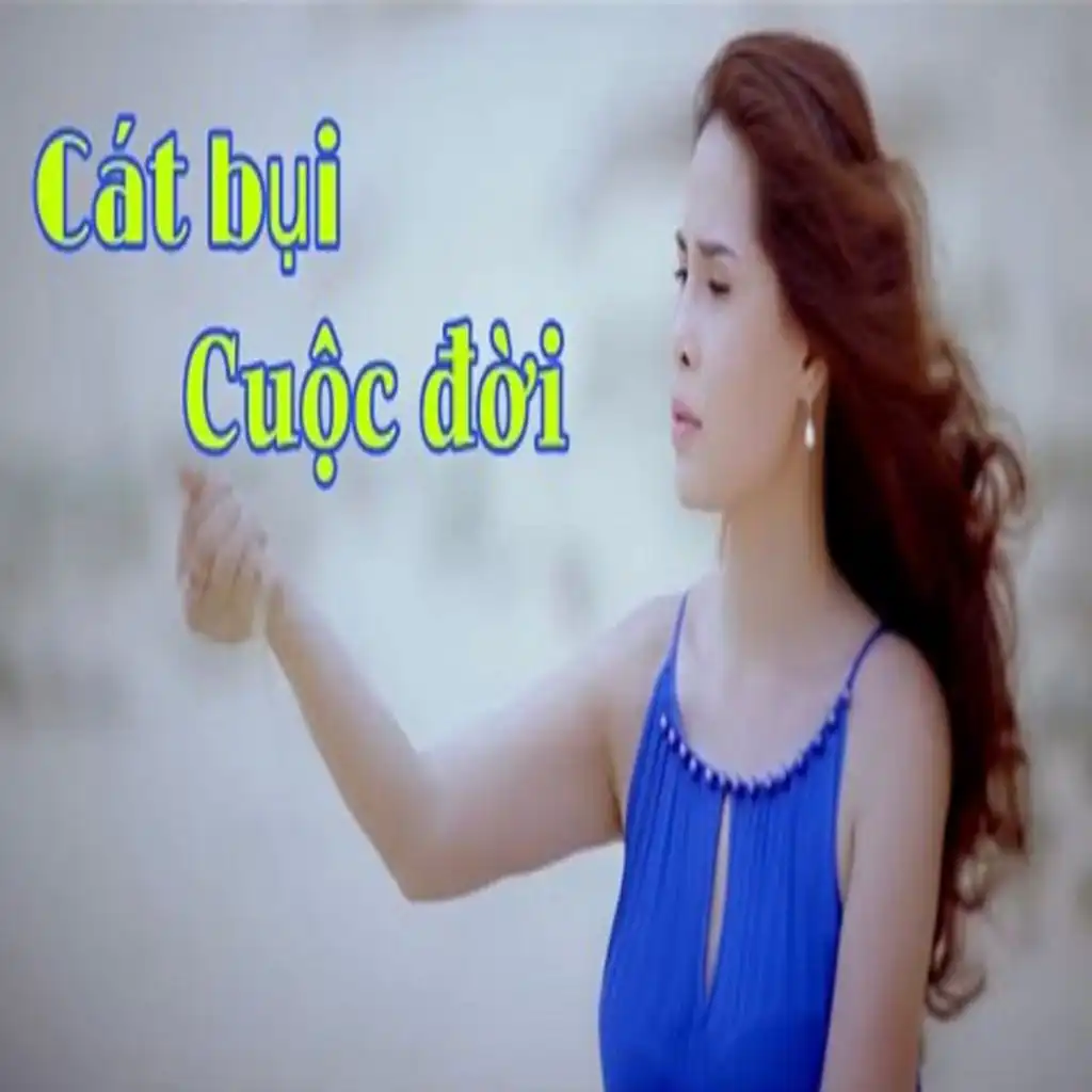 Cát Bụi Cuộc Đời