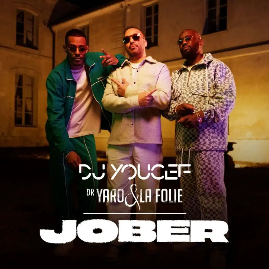 Jober (feat. Dr. Yaro & La Folie)