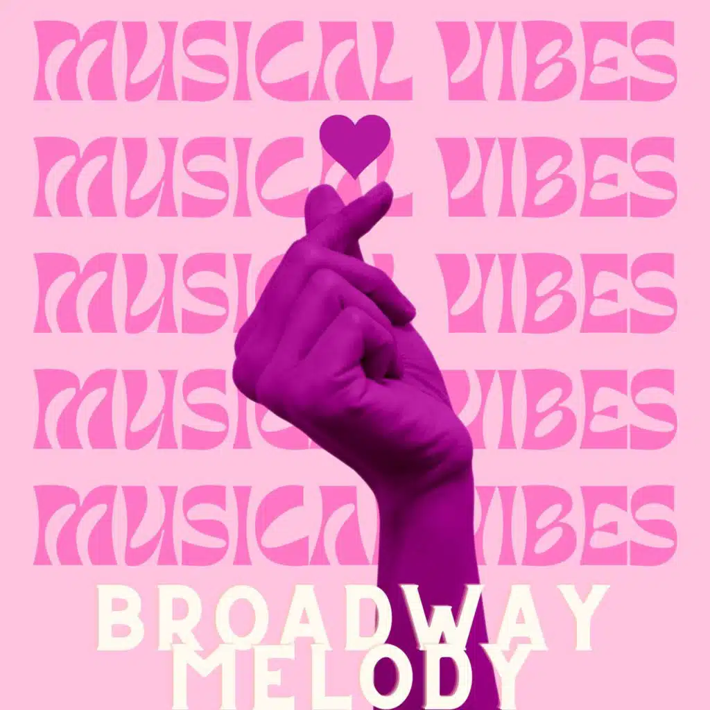Musical Vibes - Broadway Melody