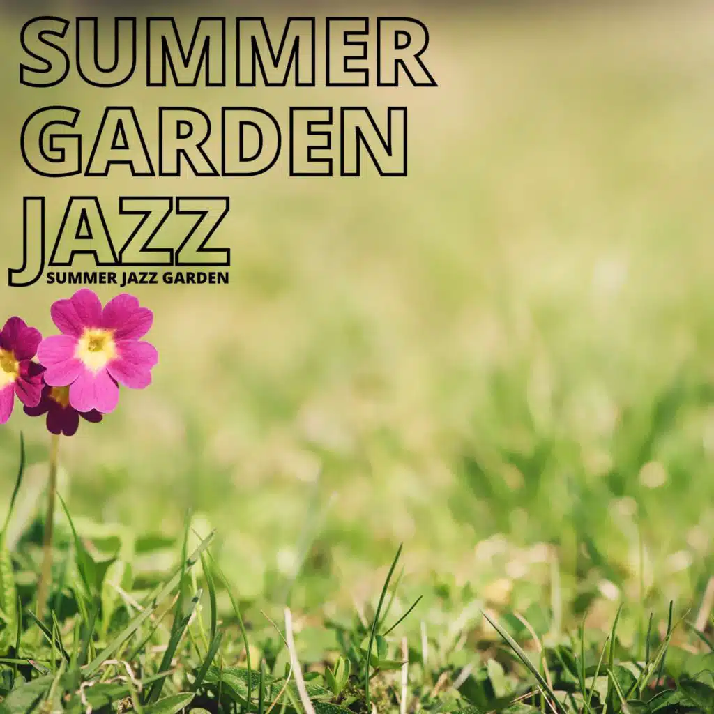 Summer Garden Jazz
