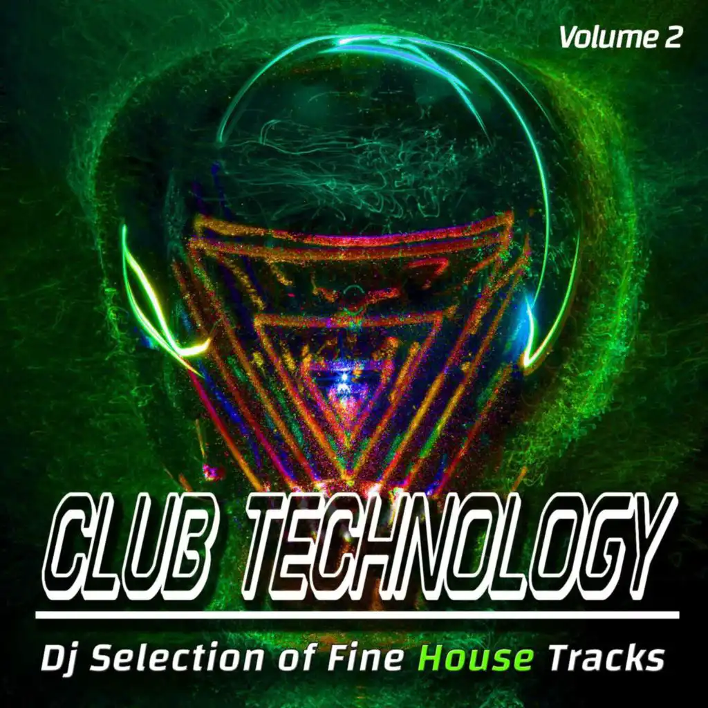 Club Technology, Volume 2 - Dj Selection of Fine House