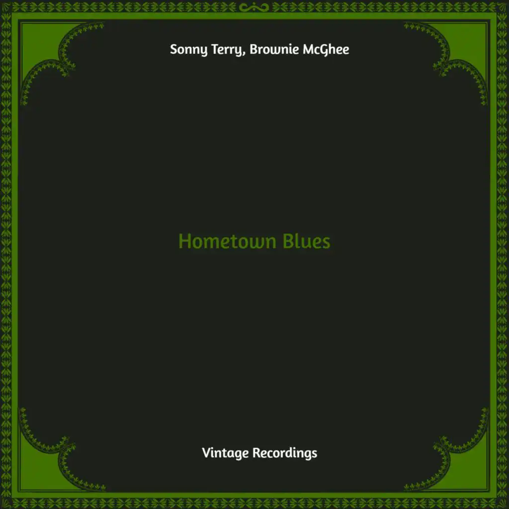 Hometown Blues (Hq remastered)