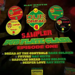 Dub Dread 4 Sampler (Dub Plate Clash Episode One)